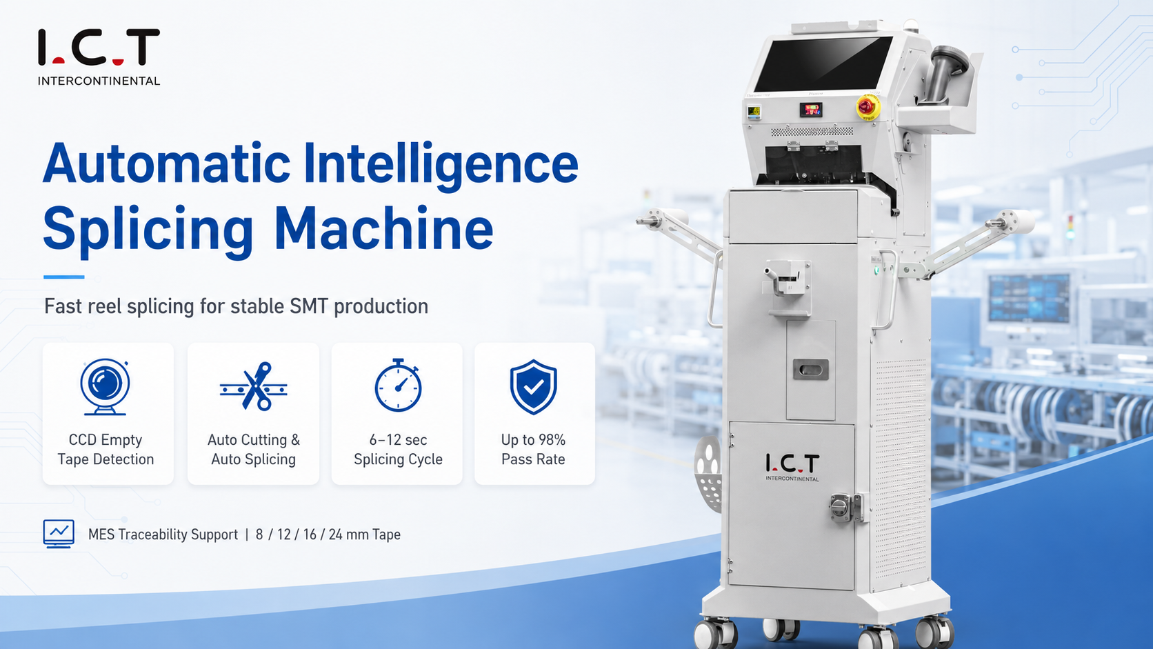 I.C.T Automatic Splicing Machine ИЦТ аутоматска машина за спајање