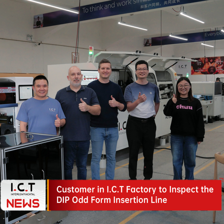 European Customer Visited ICT for Acceptance of the Customized DIP Production Line.jpg