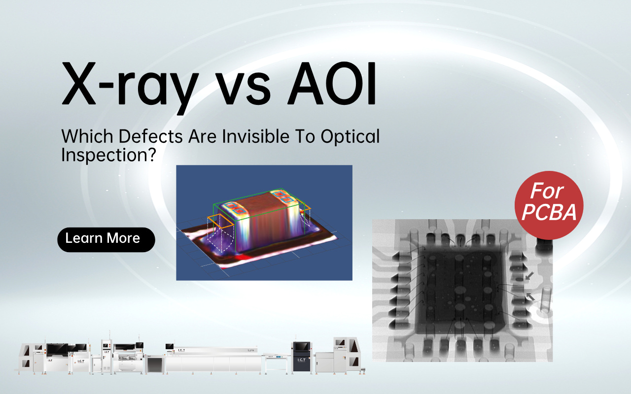1.0 X-ray vs AOI- Which Defects Are Invisible To Optical Inspection 1.0 Рендген наспрам АОИ – који су дефекти невидљиви оптичкој инспекцији