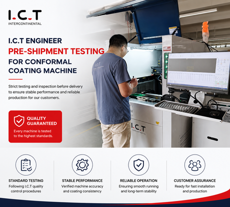 I.C.T Engineer Completes Pre-Shipment Testing for Conformal Coating Machines.png